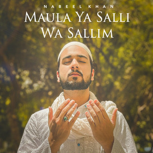Maula Ya Salli Wa Sallim